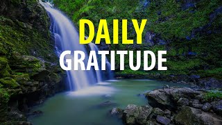 Daily Gratitude  I Am Grateful and Thankful Affirmations  Thank You For Affirmations [upl. by Drogin]