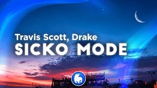 Travis Scott  SICKO MODE Clean  Lyrics ft Drake [upl. by Ecnerewal240]