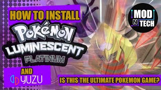 Pokémon Luminescent Platinum And YUZU Setup The ULTIMATE Brilliant Diamond MOD [upl. by Lehsar756]