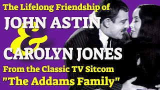 The lifelong friendship of John Astin amp Carolyn Jones from The Addams Family [upl. by Hanikahs582]