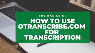 How To Use Otranscribe To Transcribe Audios [upl. by Skricki]