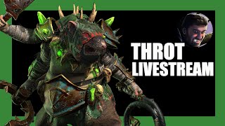 Throt the Unclean Legendary Livestream [upl. by Assitruc]