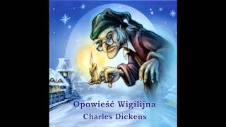 Opowieść Wigilijna  Charles Dickens  słuchowisko muzyczne [upl. by Calva788]