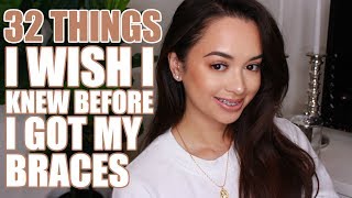 32 THINGS I WISH I KNEW BEFORE GETTING BRACES [upl. by Lsil]