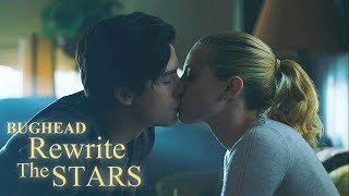 Betty x Jughead  Rewrite the Stars •Bughead• [upl. by Sarah]