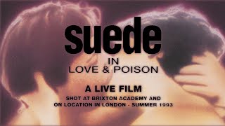 Suede  Love amp Poison Remastered [upl. by Harlen]