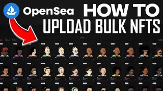 How To Bulk Upload NFTS On Opensea  EASY 2025 [upl. by Talya503]