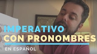 Imperativo con pronombres en español [upl. by Ratna48]