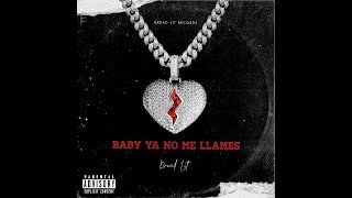 Baby ya no me llames  Official Video [upl. by Eneres]