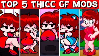 Top 5 Thicc GF Mods 3  Friday Night Funkin [upl. by Airlia]