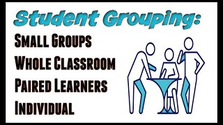 Student Grouping Learning Group Strategies amp Tips [upl. by Eugine]