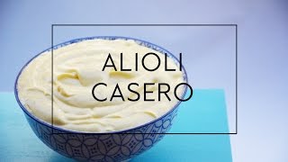 COMO HACER ALIOLI CASERO MUY FÁCIL  Las María Cocinillas [upl. by Shoshana]