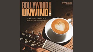 Aise Na Mujhe Tum Dekho The Unwind Mix [upl. by Anaed]