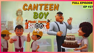 Pinaki and Happy  Bhoot Bandhus  Full Episode  क्या Pinaki चला पायेगा Canteen [upl. by Inahs128]