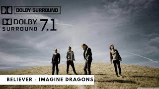 Believer  Imagine Dragons  Dolby Atmos  71 Surround Sound [upl. by Urban]