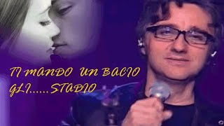 Ti mando un bacio con il vento  Stadio [upl. by Sidwel960]