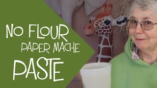 Paper Mache Paste with No Flour Easy GlutenFree and Cheap [upl. by Annwahs437]