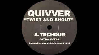 Quivver ‎– Twist amp Shout Techdub [upl. by Novaj]