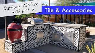 DIY Outdoor Kitchen Build part 3 Cementboard accessories tile and trim [upl. by Eednarb545]