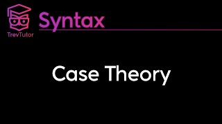 Syntax Case Theory [upl. by Nosmoht]