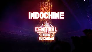 Indochine  Le Central Tour Au Cinéma teaser 3 [upl. by Hurd]