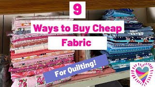 Where to Buy Cheap Fabric  9 Ways to Buy Quilting Fabric for Less [upl. by Adelice]