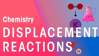 Displacement Reactions amp Reactions In Solutions  Reactions  Chemistry  FuseSchool [upl. by Desma481]