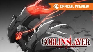 Goblin Slayer  OFFICIAL PREVIEW [upl. by Noivart]