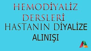 Hastanın Hemodiyalize Alınışı [upl. by Dolley]