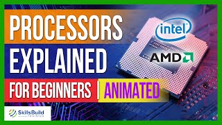 Processors Explained for Beginners  CPUs Explained for Beginners [upl. by Yevrah893]