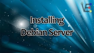 Installing Debian Server [upl. by Sergei]