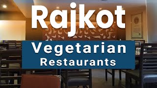 Top 5 Best Vegetarian Restaurants to Visit in Rajkot  India  English [upl. by Nevart]