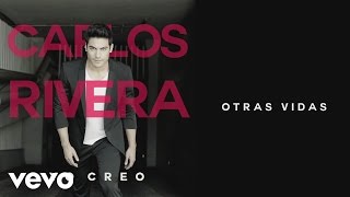 Carlos Rivera  Otras Vidas Cover Audio [upl. by Converse]