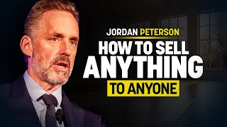 Jordan Peterson Reveals How to Sell Anything to Anyone [upl. by Bobbie38]