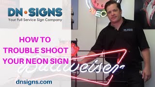 Designer Neon Signs Company  How To Troubleshoot Your Neon Sign  Los Angeles CA  310 6086099 [upl. by Siuqcram]