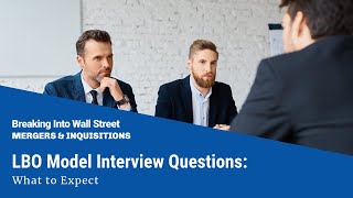 LBO Model Interview Questions What to Expect [upl. by Aehs]