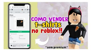 COMO VENDER TSHIRT NO ROBLOX [upl. by Sabrina856]