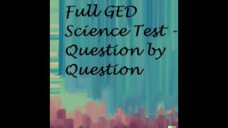 FREE GED Science Practice Test 2023 [upl. by Mauldon754]