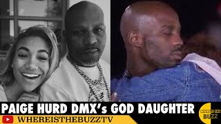 Paige Hurd DMX’s GodDaugther Shares How He Has Helped in the Entertainment Industry [upl. by Eibmab645]