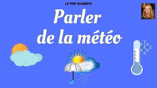 Parler de la météo en français Dire le temps quil fait Niveau A1 de FLE  😍English subtitles [upl. by Robaina]