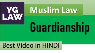 Guardianship Under Muslim Law  Family Law [upl. by Retnuh418]