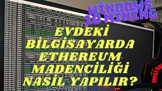 ETHEREUM MİNİNG NASIL YAPILIR EN BAŞTAN [upl. by Sidon661]