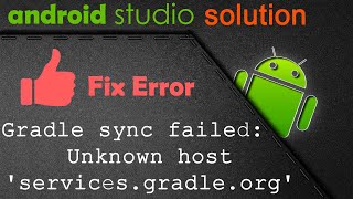 Fix Android Studio Error quotGradle sync failed Unknown host servicesgradleorgquot [upl. by Arretahs]