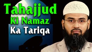 Tahajjud Ki Namaz Ka Tariqa By Adv Faiz Syed [upl. by Aleyak239]