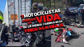 7 Motociclistas pierden quotLA VIDAquot en la MéxicoCuernavaca [upl. by Il971]