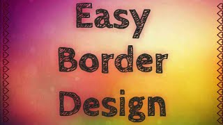 Very easy border design for projects  Very simple border design  Project work designs [upl. by Kcered237]