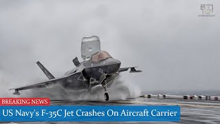 US Navys F35C Jet Crashes On Aircraft Carrier In South China Sea [upl. by Leahcimal942]