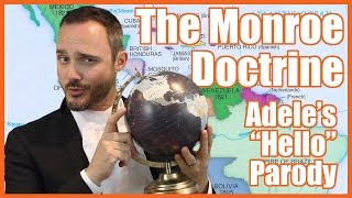 Monroe Doctrine Adeles quotHelloquot Parody  MrBettsClass [upl. by Coney846]