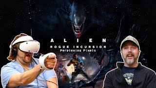 Perplexing Pixels Alien Rogue Incursion  PSVR2 reviewcommentary Ep612 [upl. by Fritz]