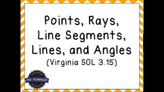 Points Lines Rays Virginia SOL 315  Mr Pearson Teaches 3rd Grade [upl. by Limay844]